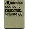 Allgemeine Deutsche Bibliothek, Volume 86 by Unknown