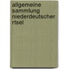 Allgemeine Sammlung Niederdeutscher Rtsel door Rudolf Eckart