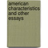 American Characteristics and Other Essays door Thornton Wilder