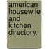 American Housewife and Kitchen Directory.