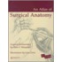 An Atlas Of Surgical Anatomy [with Cdrom]