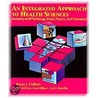An Integrated Approach to Health Sciences door Joe Wilson