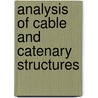 Analysis Of Cable And Catenary Structures door Peter Broughton
