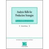 Analysis Skills For Production Strategies by S. David Moore