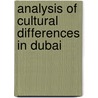 Analysis of Cultural Differences in Dubai door Danina Reiser