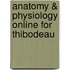 Anatomy & Physiology Online For Thibodeau