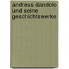 Andreas Dandolo Und Seine Geschichtswerke door Henry Simonsfeld