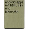 Android-apps Mit Html, Css Und Javascript door Jonathan Starck