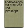 Android-apps Mit Html, Css Und Javascript door Jonathan Starck