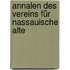 Annalen Des Vereins Für Nassauische Alte
