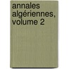 Annales Algériennes, Volume 2 door Onbekend