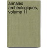 Annales Archéologiques, Volume 11 by Xavier Barbier De Montault
