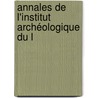 Annales De L'Institut Archéologique Du L door Onbekend