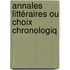 Annales Littéraires Ou Choix Chronologiq