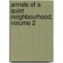 Annals Of A Quiet Neighbourhood, Volume 2