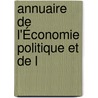 Annuaire De L'Économie Politique Et De L door Onbekend