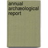 Annual Archæological Report door Onbekend