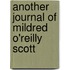 Another Journal Of Mildred O'Reilly Scott