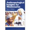 Anthropological Insights For Missionaries door Paul Hiebert