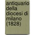 Antiquario Della Diocesi Di Milano (1828)