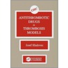 Antithrombotic Drugs in Thrombosis Models door Josef Hladovec