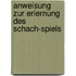 Anweisung Zur Erlernung Des Schach-Spiels