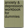 Anxiety & Depression Workbook for Dummies door PhD Laura L. Smith