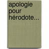 Apologie Pour Hérodote... door Henri Estienne