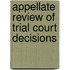 Appellate Review of Trial Court Decisions