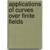 Applications Of Curves Over Finite Fields door Onbekend