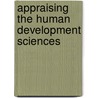 Appraising the Human Development Sciences door Onbekend