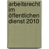 Arbeitsrecht im öffentlichen Dienst 2010