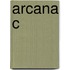 Arcana C