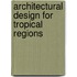 Architectural Design for Tropical Regions