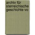 Archiv Für  Sterreichische Geschichte Vo
