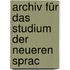 Archiv Für Das Studium Der Neueren Sprac