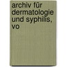 Archiv Für Dermatologie Und Syphilis, Vo door Onbekend