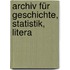 Archiv Für Geschichte, Statistik, Litera