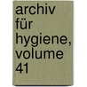 Archiv Für Hygiene, Volume 41 door Anonymous Anonymous