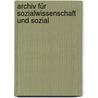 Archiv Für Sozialwissenschaft Und Sozial door Werner Sombart