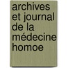 Archives Et Journal De La Médecine Homoe door Onbekend