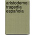 Aristodemo: Tragedia Española