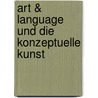 Art & Language und die konzeptuelle Kunst door Nika Radic