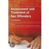 Assessment and Treatment of Sex Offenders