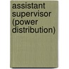 Assistant Supervisor (Power Distribution) door Onbekend