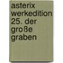 Asterix Werkedition 25. Der Große Graben