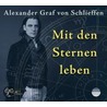 Astrologie & Leben. Mit den Sternen leben door Alexander Graf von Schlieffen