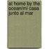 At Home by the Ocean/mi Casa Junto Al Mar