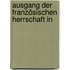 Ausgang Der Französischen Herrschaft In