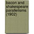 Bacon And Shakespeare Parallelisms (1902)